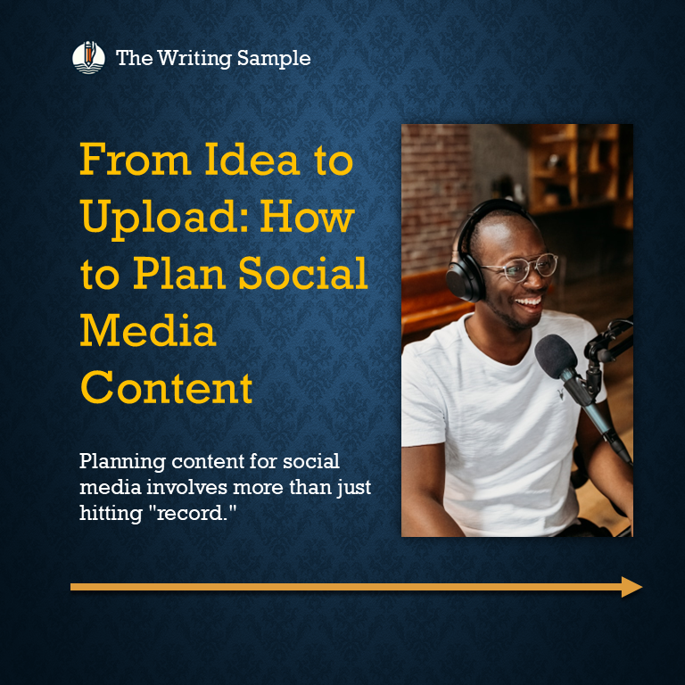 From Idea to Upload: How to Plan Social Media Content