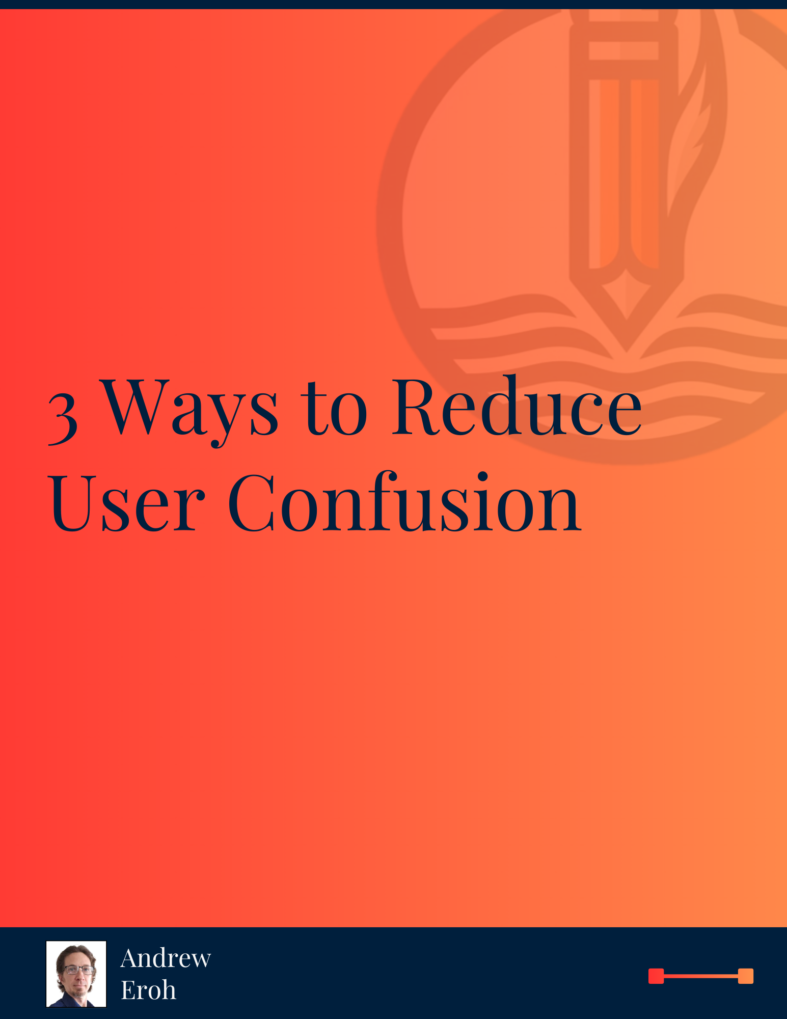 The User Should Never Be Confused: 3 Writing Fixes