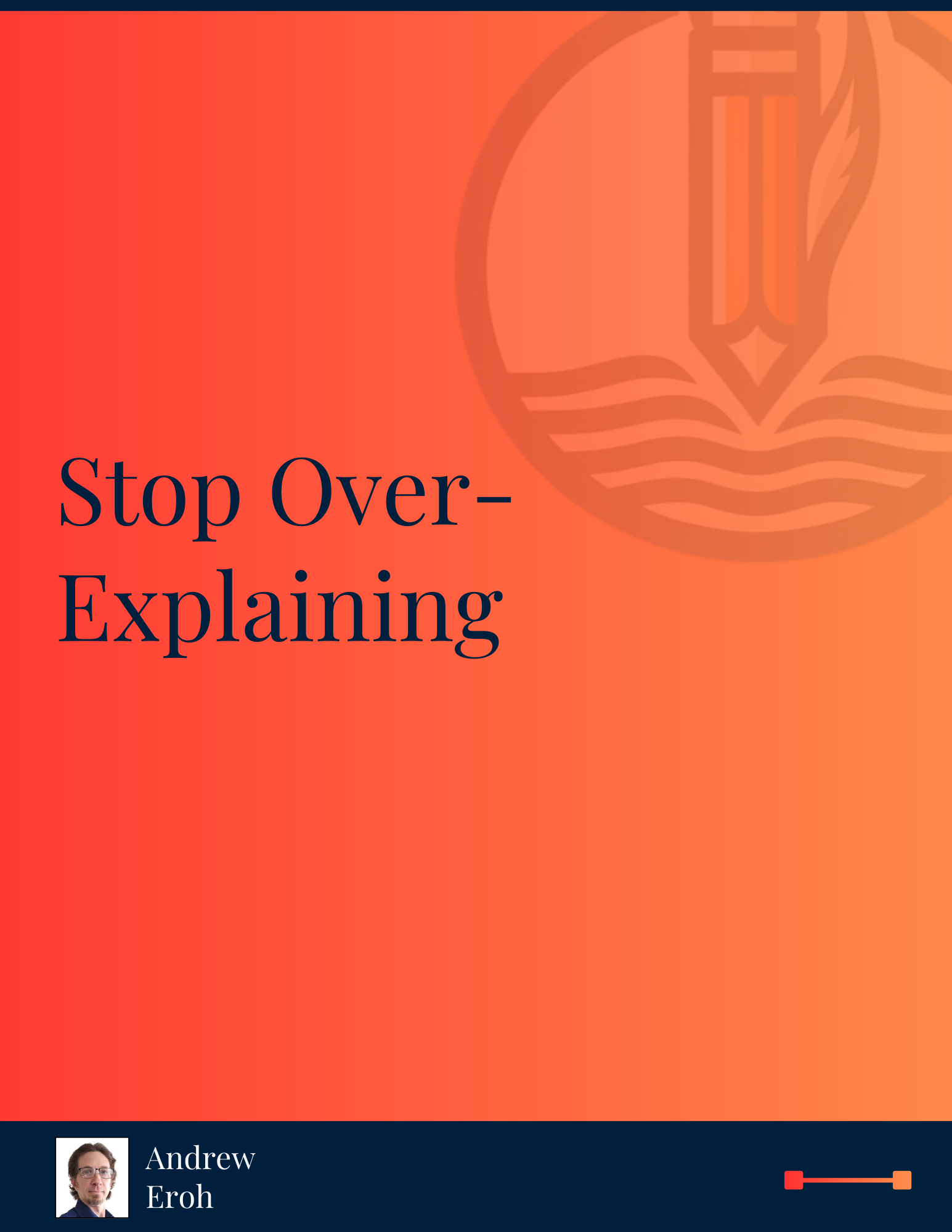 Stop Over-Explaining: When Less Writing Says More